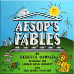 Aesop's Fables, Rebecca Oswald, woodwind quintet with narrator